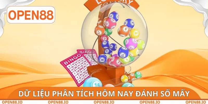 Dữ liệu phân tích hôm nay đánh số mấy