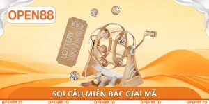Soi Cầu Miền Bắc Giải Mã - Lựa Chọn Số Cá Cược Tại OPEN88